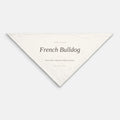 French Bulldog Dog Bandana - Keepsake Gift for Frenchie Owners