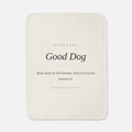 Good Dog Pet Lap Blanket - Keepsake Gift for Dog Lovers