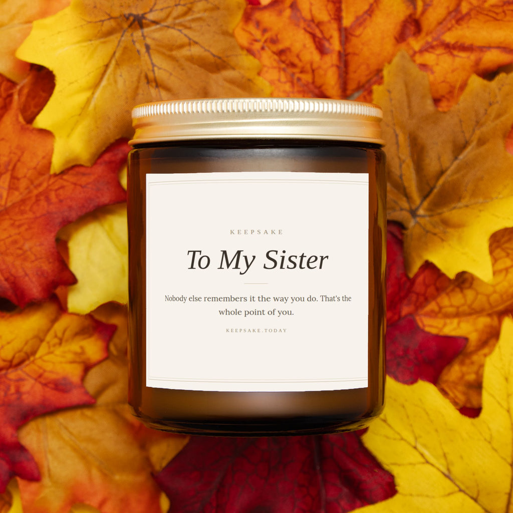 To My Sister Hand-Poured Candle - Amber Jar 9oz Keepsake Gift