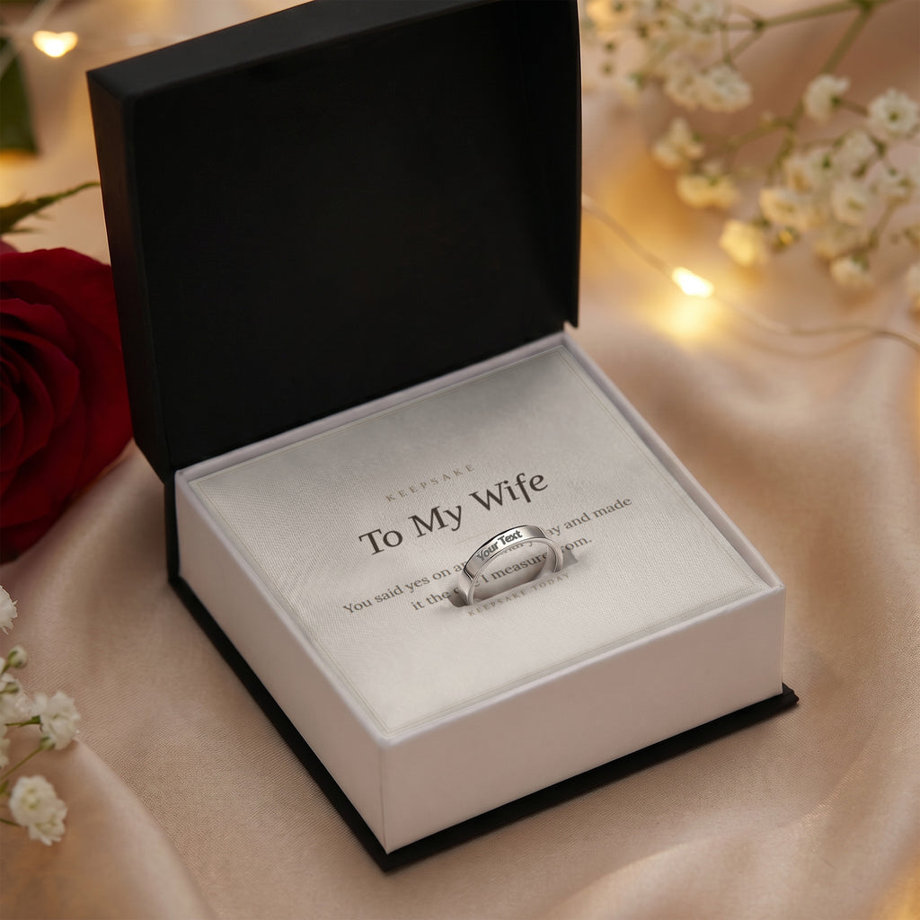 To My Wife Engraved Ring - Anniversary Keepsake Gift for Her
