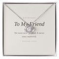 To My Best Friend Necklace - Keepsake Gift for Her