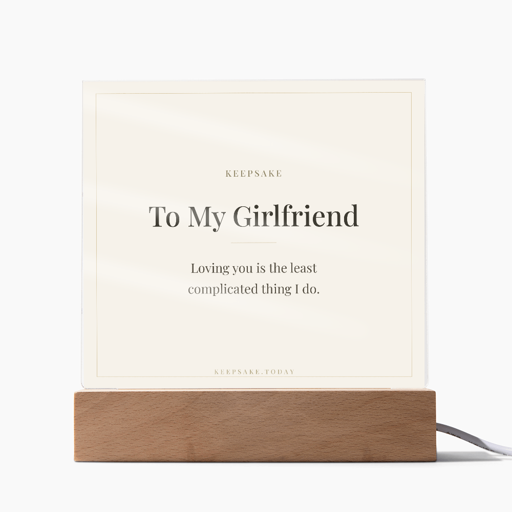 To My Girlfriend Acrylic Plaque with LED Base - Keepsake Gift