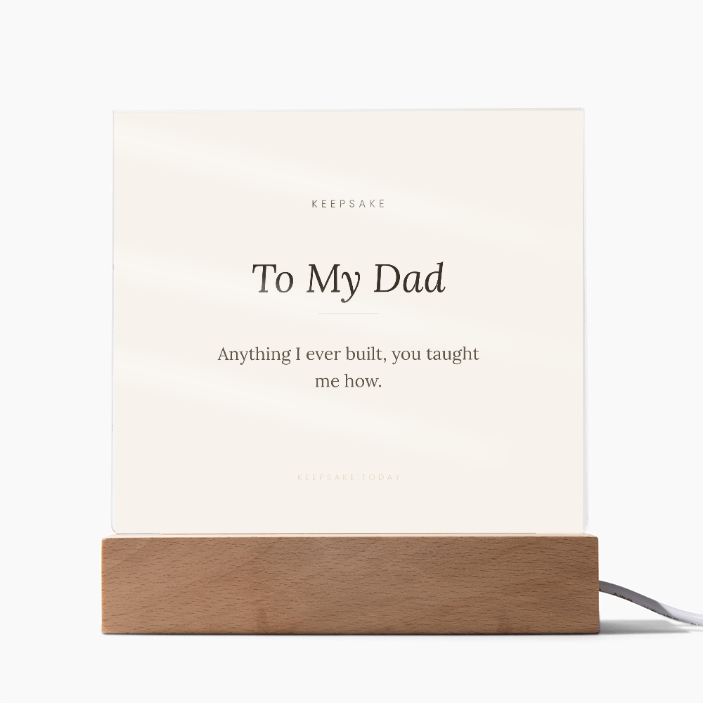 To My Dad Acrylic Plaque with LED Base - Keepsake Gift for Father