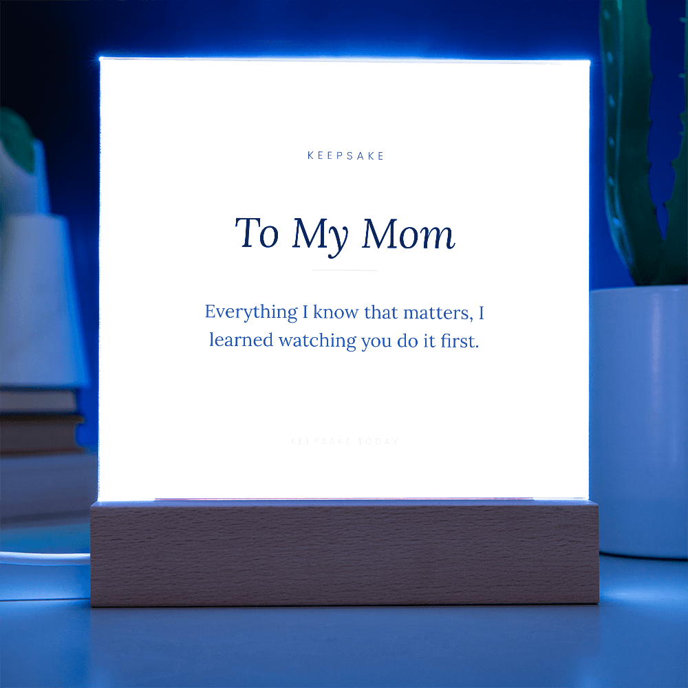 To My Mom Acrylic Plaque with LED Base - Keepsake Gift for Mother – view 5