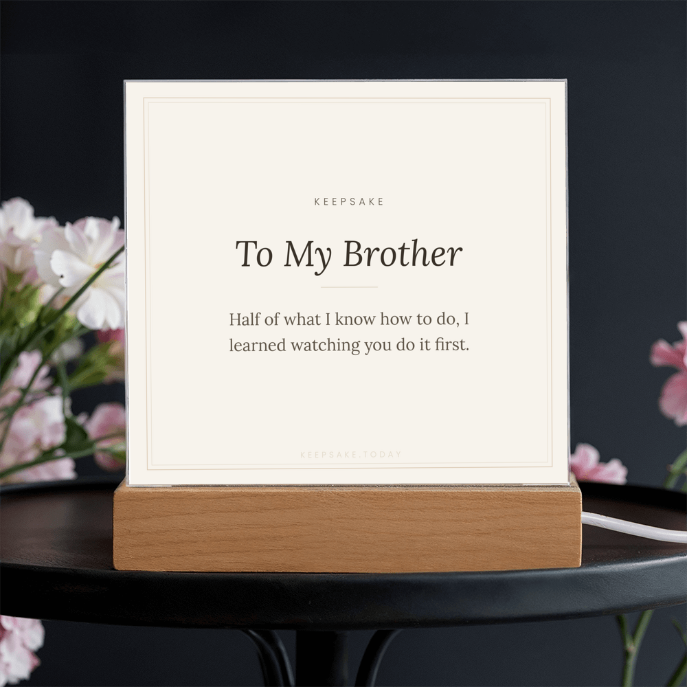 To My Brother Acrylic Plaque with LED Base – view 4