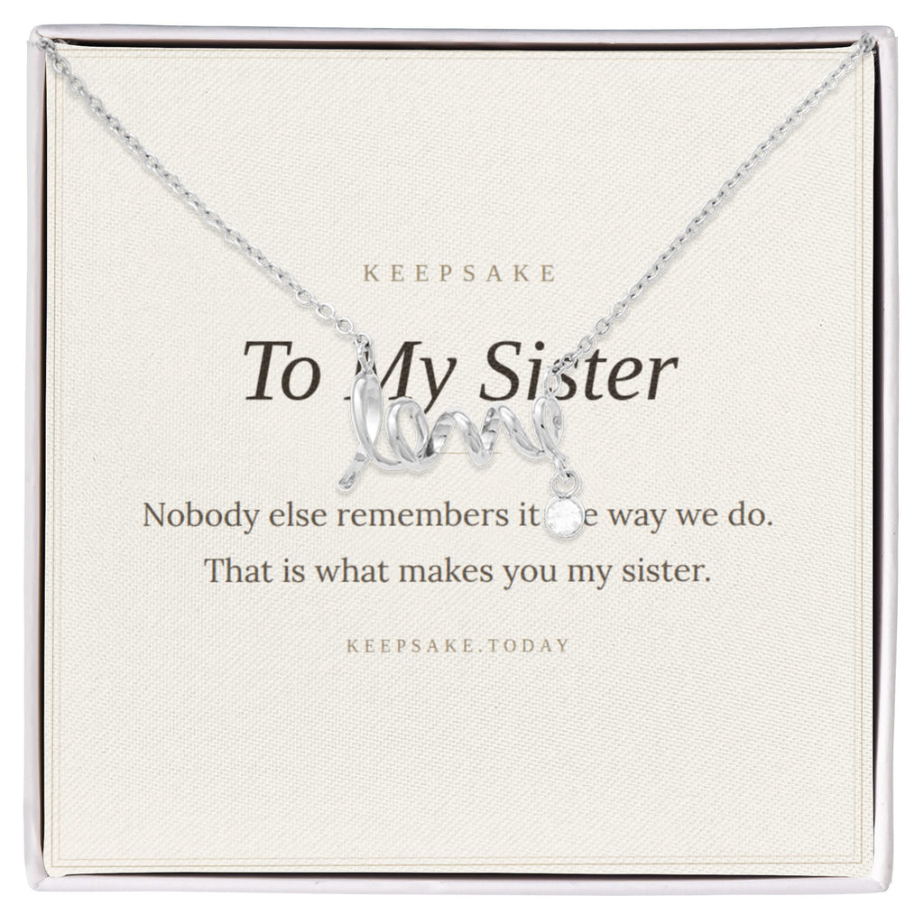 To My Sister Necklace - Keepsake Gift for Birthday or Christmas