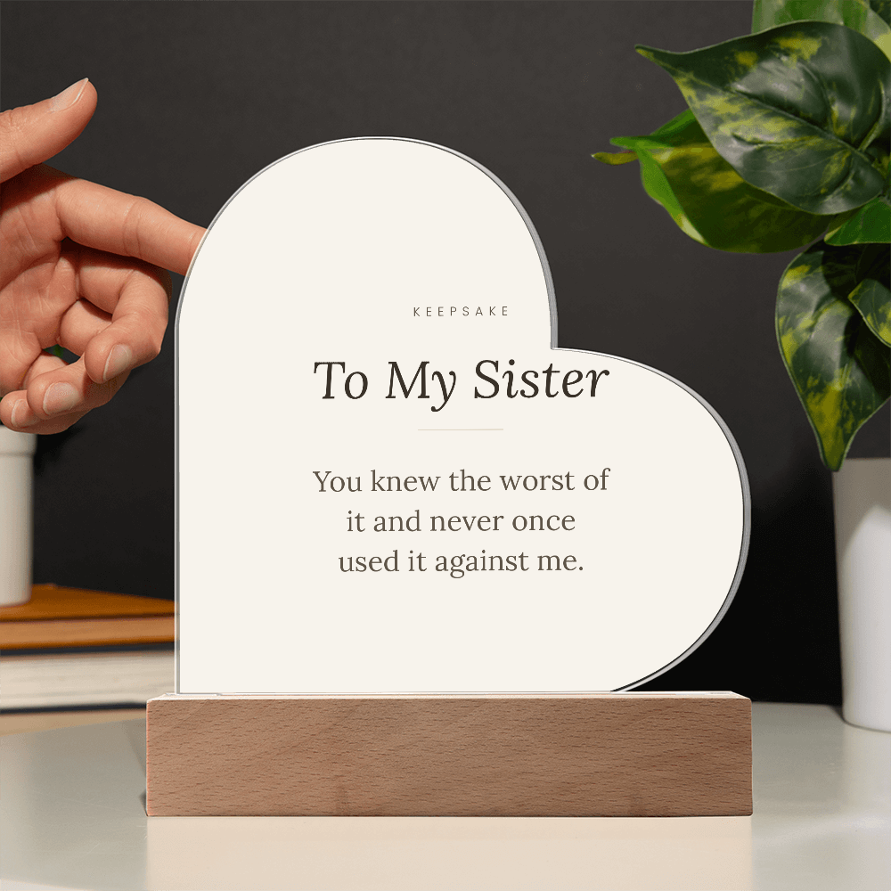 To My Sister Acrylic Heart Plaque with LED Base - Keepsake Gift – view 10