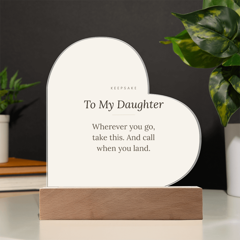 To My Daughter Acrylic Heart Plaque with LED Base - Keepsake Gift – view 11