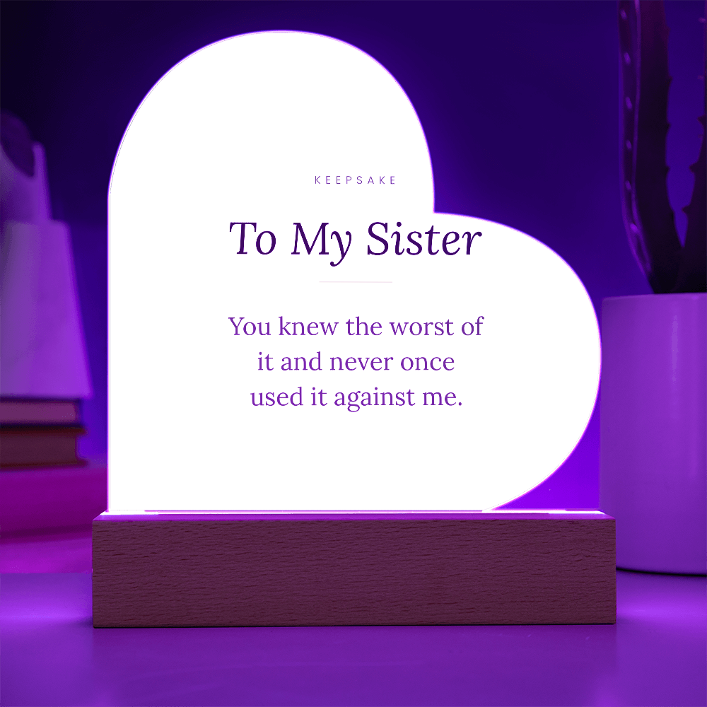 To My Sister Acrylic Heart Plaque with LED Base - Keepsake Gift – view 5