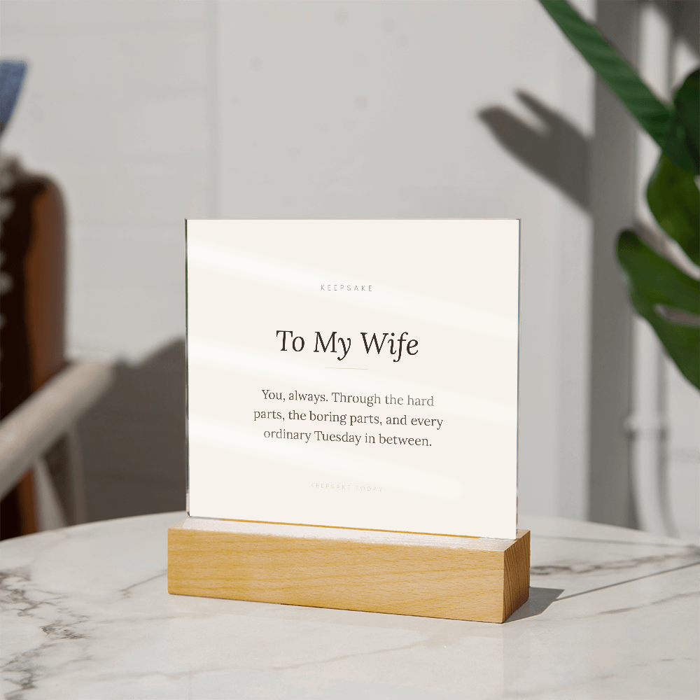 To My Wife Acrylic Plaque with LED Base - Anniversary Keepsake Gift – view 16