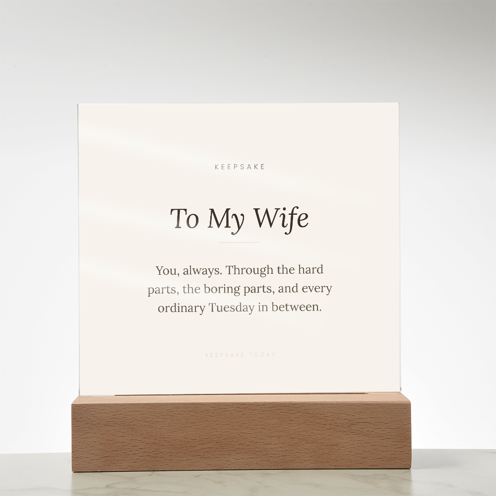 To My Wife Acrylic Plaque with LED Base - Anniversary Keepsake Gift – view 13
