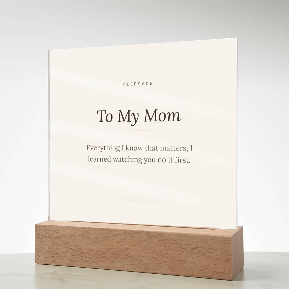 To My Mom Acrylic Plaque with LED Base - Keepsake Gift for Mother – view 14