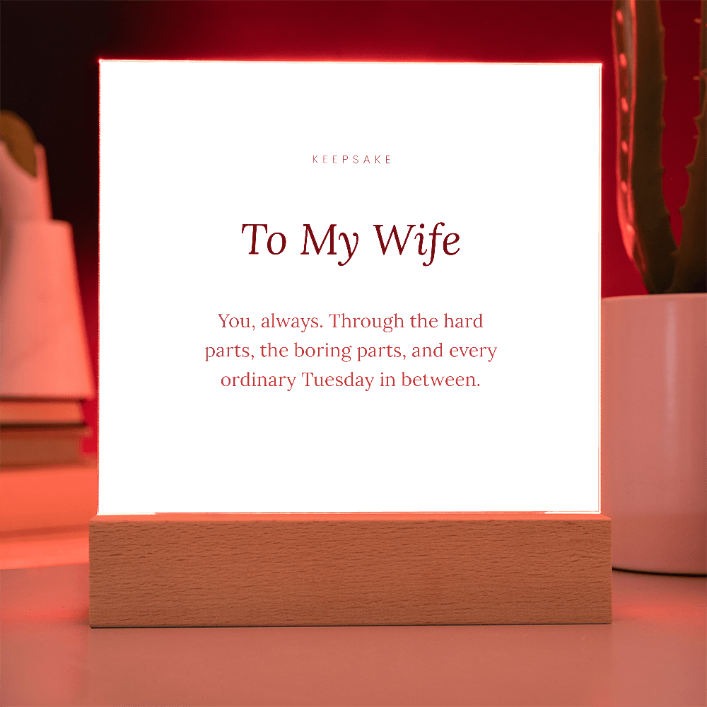 To My Wife Acrylic Plaque with LED Base - Anniversary Keepsake Gift – view 11