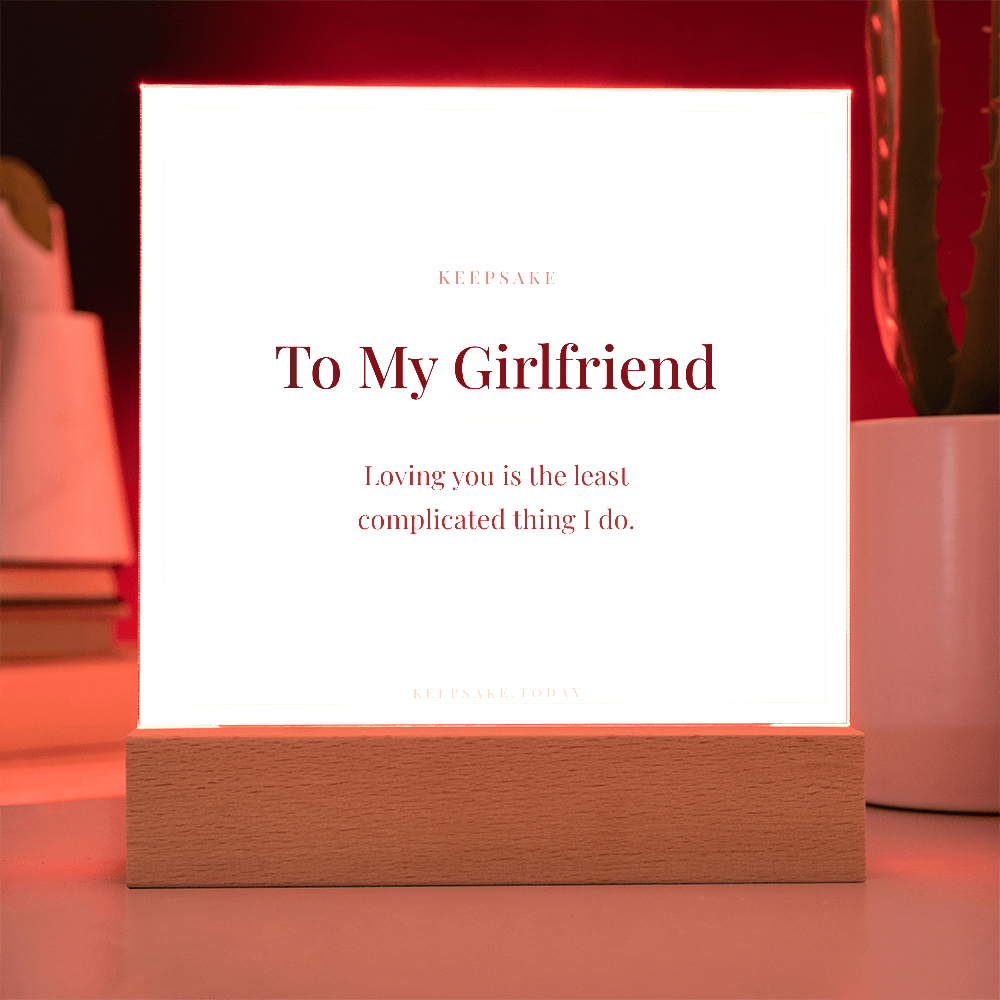 To My Girlfriend Acrylic Plaque with LED Base - Keepsake Gift