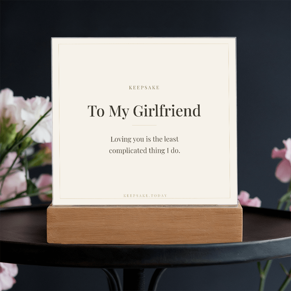 To My Girlfriend Acrylic Plaque with LED Base - Keepsake Gift