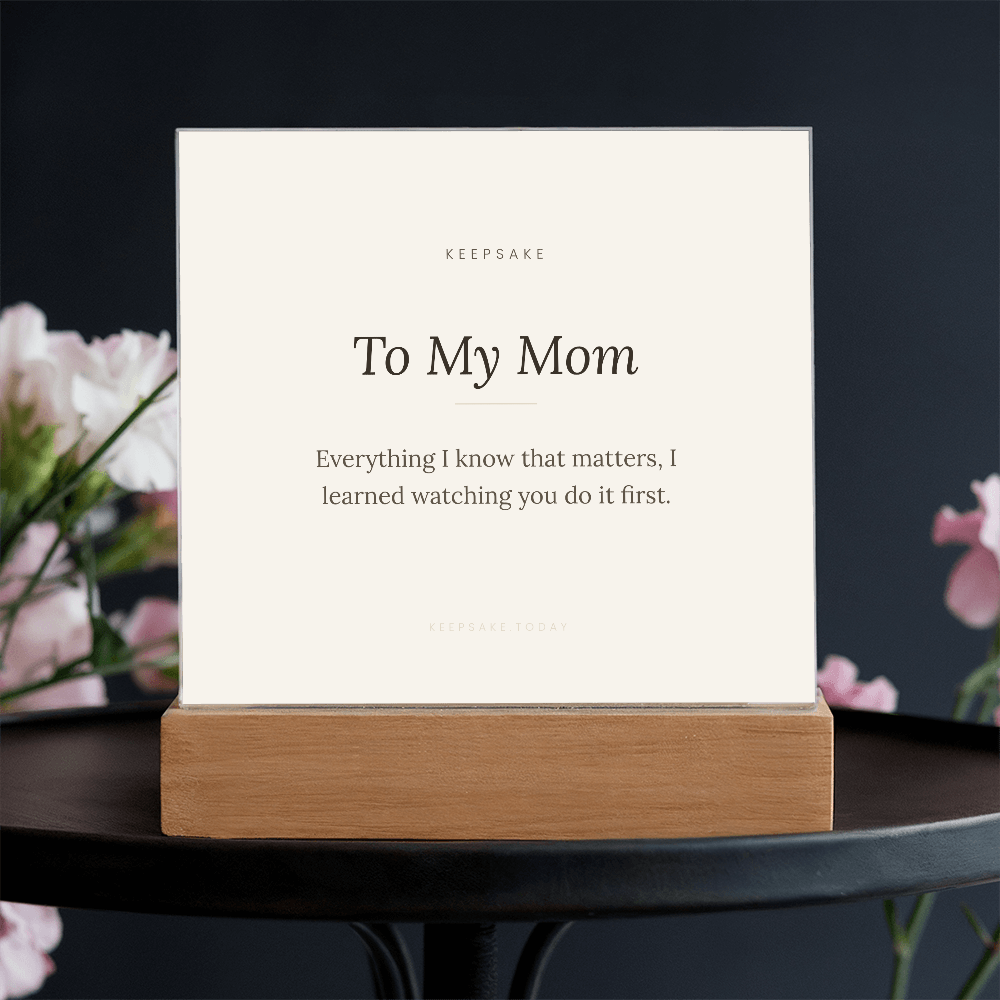 To My Mom Acrylic Plaque with LED Base - Keepsake Gift for Mother – view 10