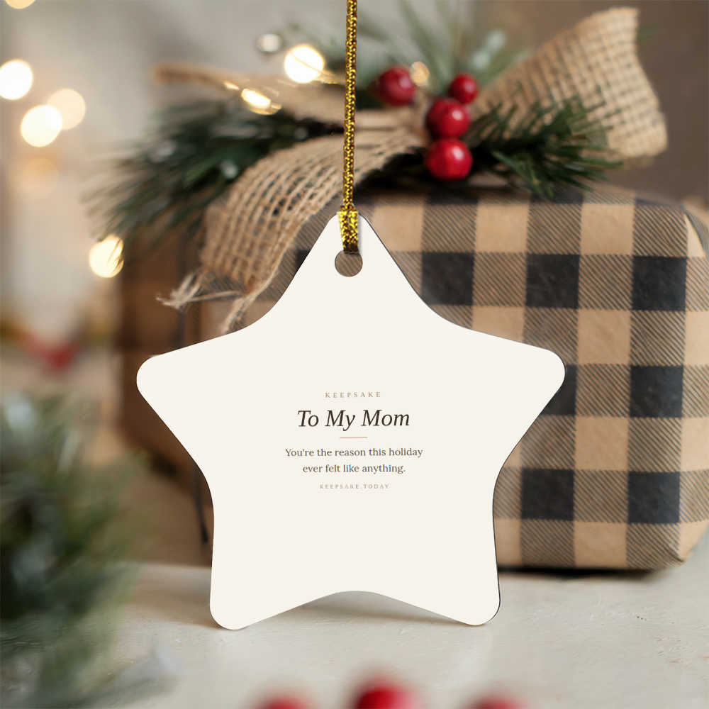 To My Mom Star Christmas Ornament - Keepsake Gift for Mother