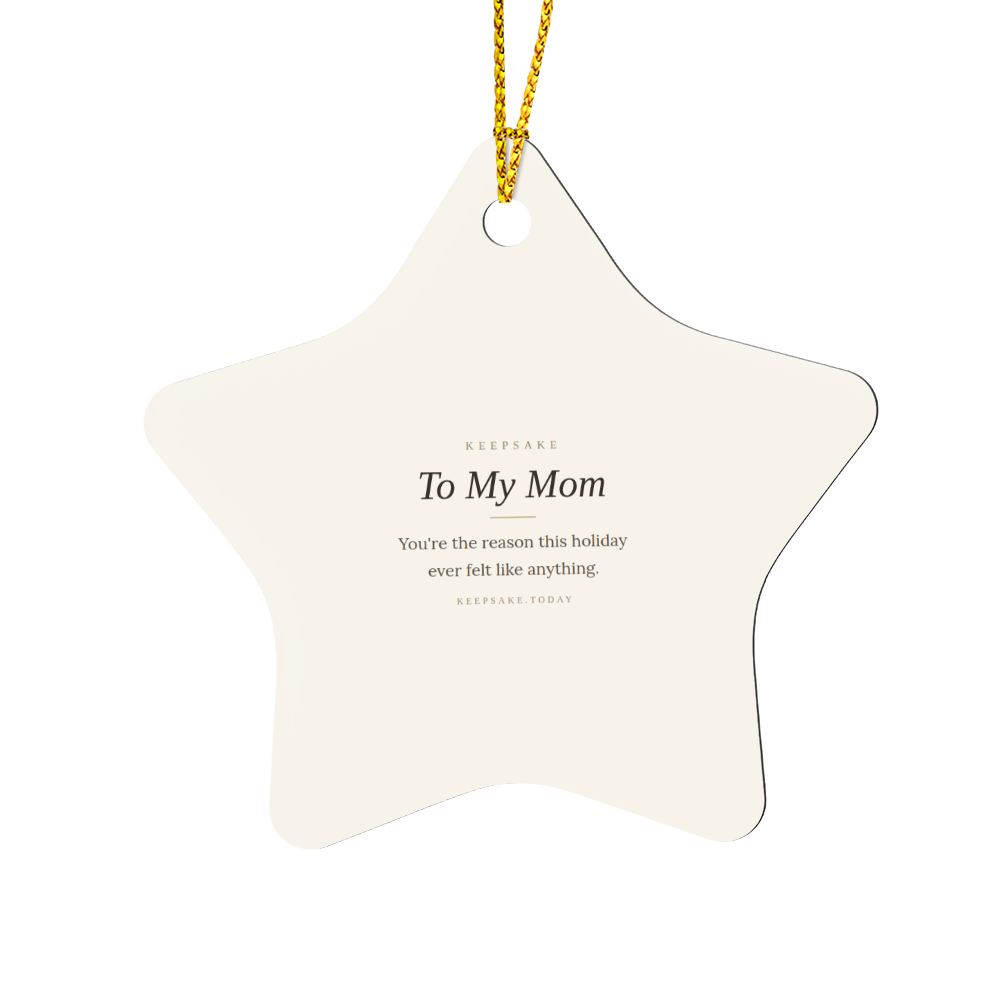 To My Mom Star Christmas Ornament - Keepsake Gift for Mother