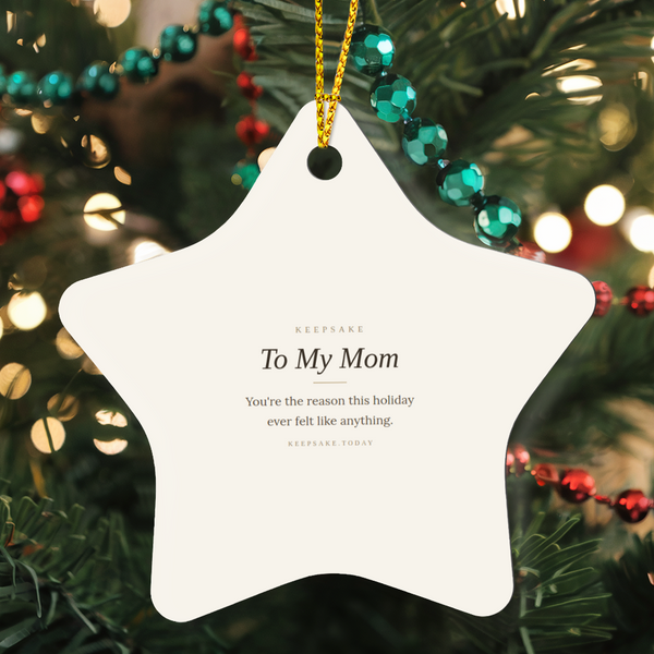 To My Mom Star Christmas Ornament - Keepsake Gift for Mother