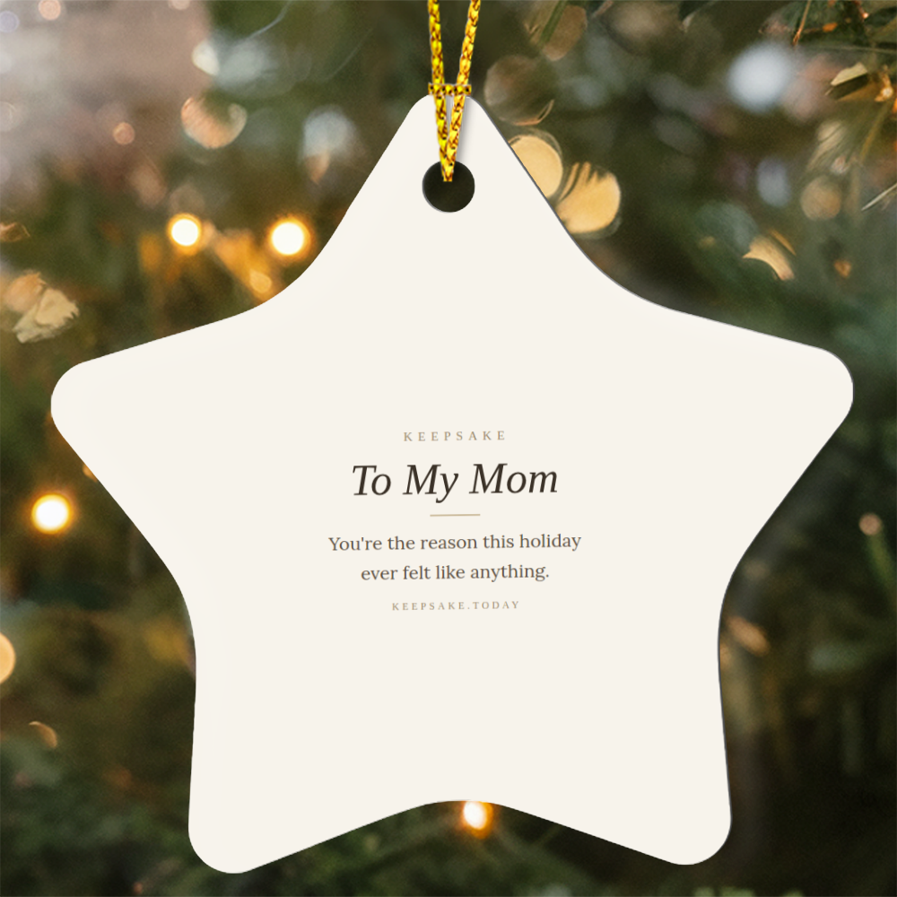 To My Mom Star Christmas Ornament - Keepsake Gift for Mother
