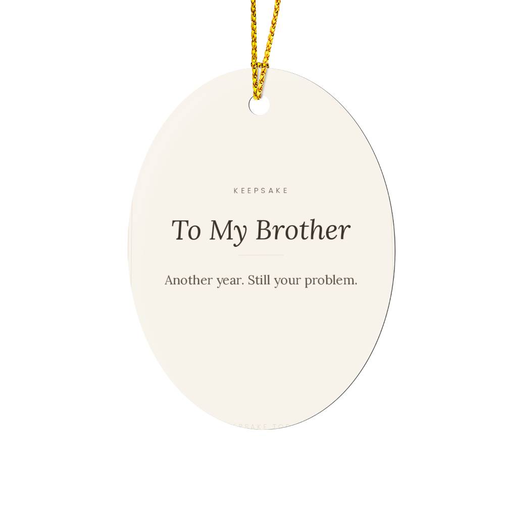 To My Brother Christmas Ornament - Keepsake Gift