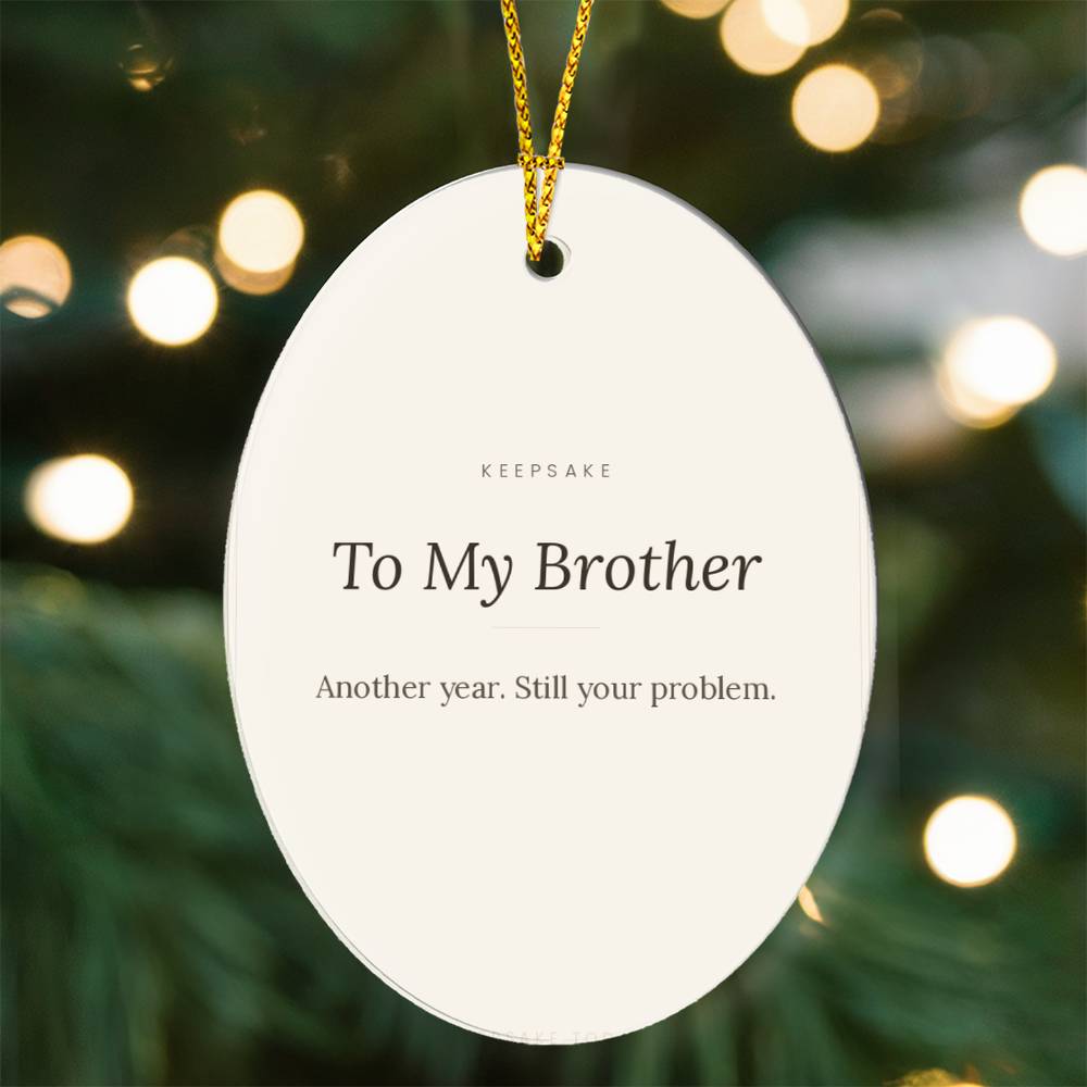 To My Brother Christmas Ornament – view 6