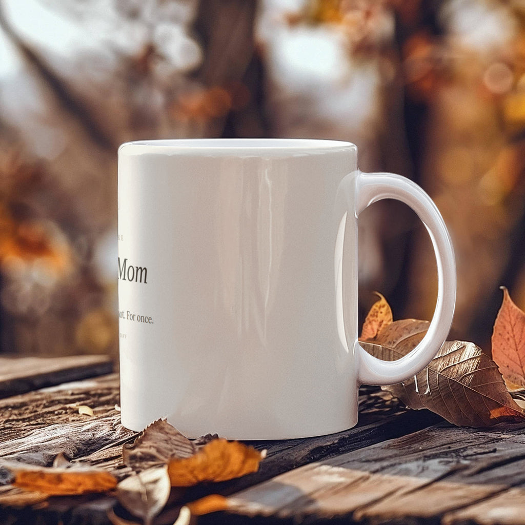 To My Mom Coffee Mug - Keepsake Gift for Mother