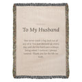 To My Husband Woven Keepsake Blanket - Heirloom Gift with Message